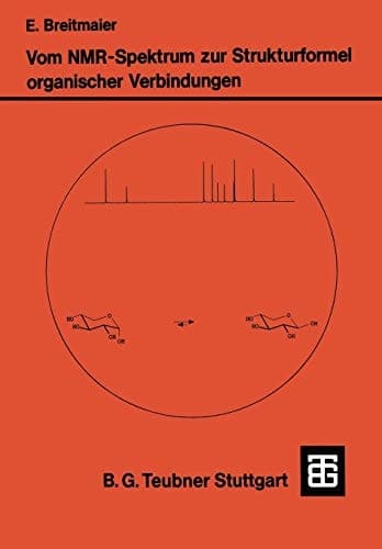 Vom NMR-Spektrum zur Strukturformel Organischer Verbindungen Ein kurzes Praktikum der NMR-Spektroskopie
