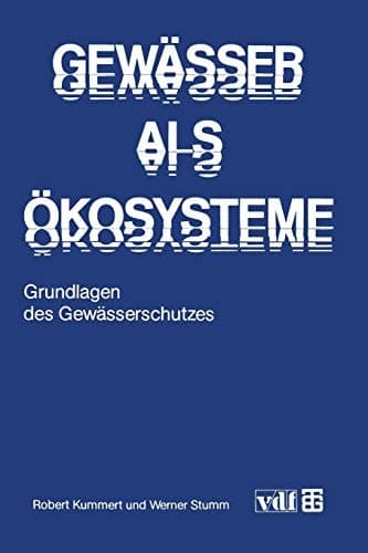 Gewässer als Ökosysteme Grundlagen des Gewässerschutzes