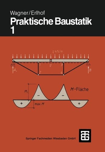 Praktische Baustatik Teil 1