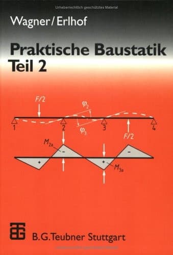 Praktische Baustatik Teil 2