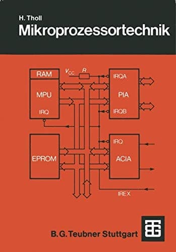 Mikroprozessortechnik Eine Einführung mit dem M6800-System