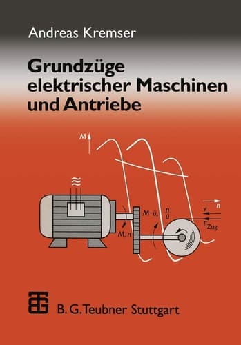 Grundzüge elektrischer Maschinen und Antriebe