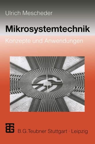 Mikrosystemtechnik Konzepte und Anwendungen ; mit 21 Tabellen