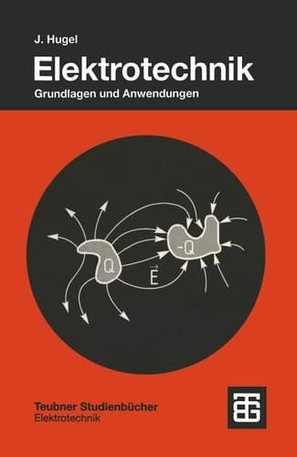 Elektrotechnik Grundlagen und Anwendungen
