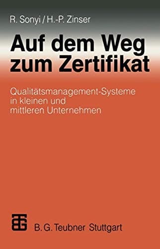 Auf dem Weg zum Zertifikat Qualitätsmanagement-Systeme in kleinen und mittleren Unternehmen