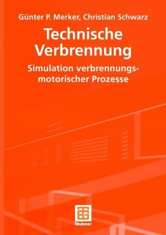 Technische Verbrennung Simulation verbrennungsmotorischer Prozesse