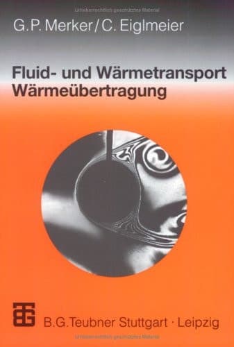 Fluid- und Wärmetransport Wärmeübertragung
