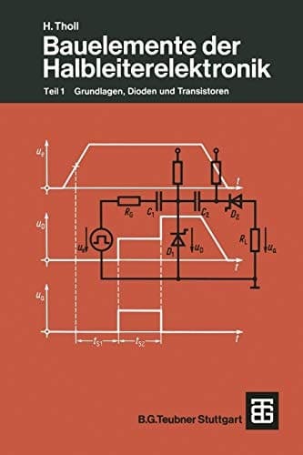 Bauelemente der Halbleiterelektronik Teil 1 Grundlagen, Dioden und Transistoren
