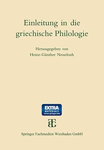 Einleitung in die griechische Philologie (German Edition)