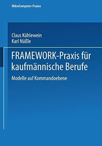 FRAMEWORK-Praxis für kaufmännische Berufe Band 1: Modelle auf Kommandoebene