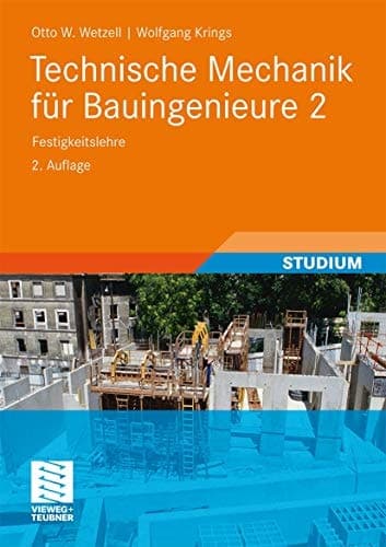 Technische Mechanik für Bauingenieure 2 Festigkeitslehre