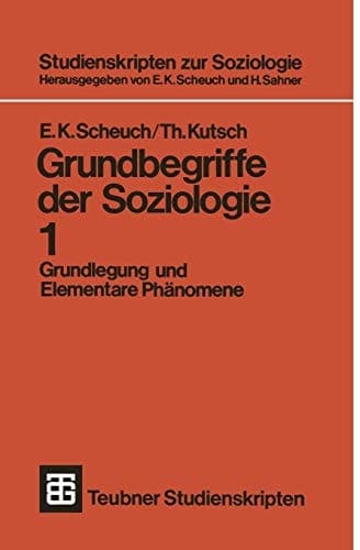 Grundbegriffe der Soziologie Grundlegung und Elementare Phänomene