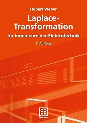 Laplace-Transformation für Ingenieure der Elektrotechnik