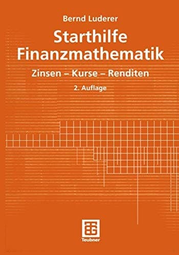 Starthilfe Finanzmathematik Zinsen — Kurse — Renditen