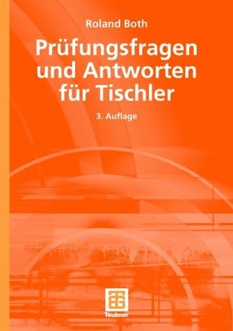 Prüfungsfragen und Antworten für Tischler