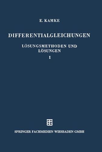 Differentialgleichungen Lösungsmethoden und Lösungen (German Edition)