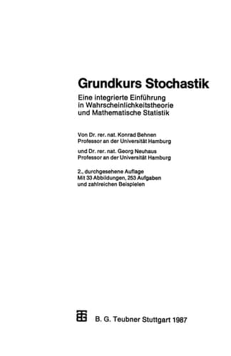 Grundkurs Stochastik Eine integrierte Einführung in Wahrscheinlichkeitstheorie und Mathematische Statistik