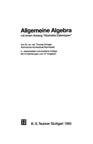 Allgemeine Algebra mit einem Anhang „Abstrakte Datentypen“