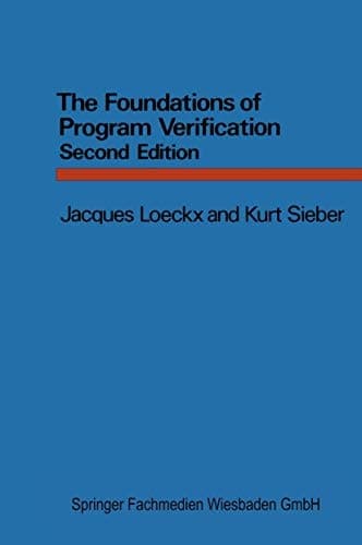 The Foundations of Program Verification (Series in Computer Science) (German Edition)