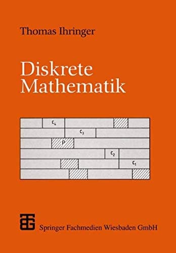 Diskrete Mathematik Eine Einführung in Theorie und Anwendungen