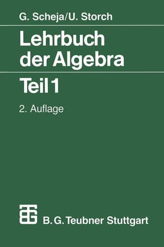 Lehrbuch der Algebra Unter Einschluß der linearen Algebra Teil 1