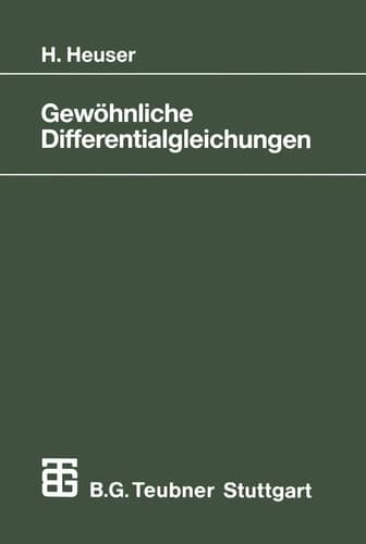 Gewöhnliche Differentialgleichungen Einführung in Lehre und Gebrauch