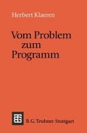 Vom Problem zum Programm eine Einführung in die Informatik