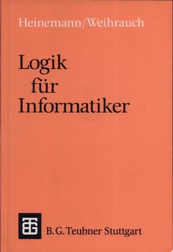 Logik für Informatiker Eine Einführung