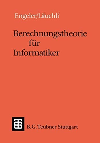 Berechnungstheorie für Informatiker