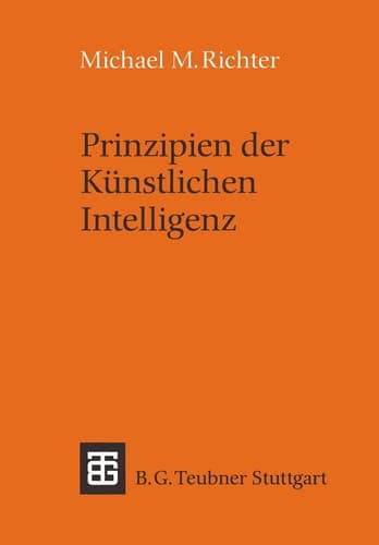Prinzipien der Künstlichen Intelligenz Wissensrepräsentation, Inferenz und Expertensysteme