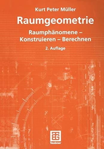 Raumgeometrie Raumphänomene — Konstruieren — Berechnen