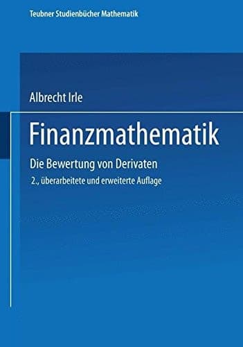 Finanzmathematik die Bewertung von Derivaten