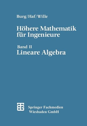 Höhere Mathematik für Ingenieure Band II Lineare Algebra