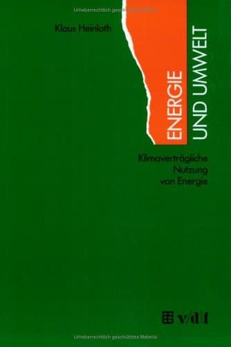 Energie und Umwelt Klimaverträgliche Nutzung von Energie