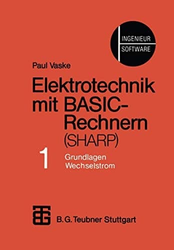 Elektrotechnik mit BASIC-Rechnern (SHARP) Teil 1 Grundlagen, Wechselstrom