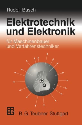 Elektrotechnik und Elektronik für Maschinenbauer und Verfahrenstechniker