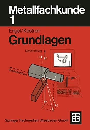 Metallfachkunde 1 Grundlagen