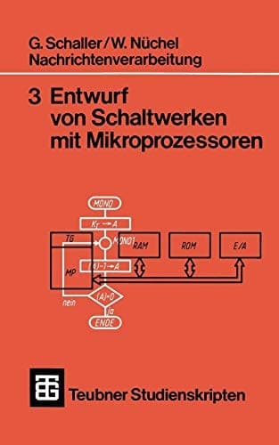 Nachrichtenverarbeitung Entwurf von Schaltwerken mit Mikroprozessoren