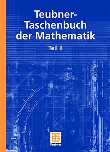 Teubner-Taschenbuch der Mathematik Teil II