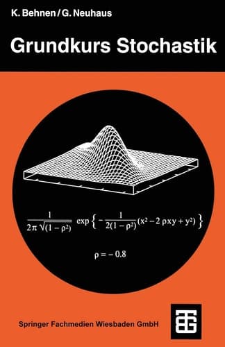 Grundkurs Stochastik Eine integrierte Einführung in Wahrscheinlichkeitstheorie und Mathematische Statistik