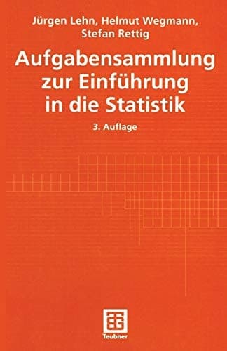 Aufgabensammlung zur Einführung in die Statistik
