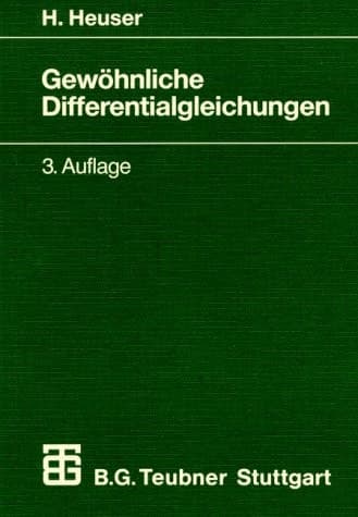 Gewöhnliche Differentialgleichungen Einführung in Lehre und Gebrauch