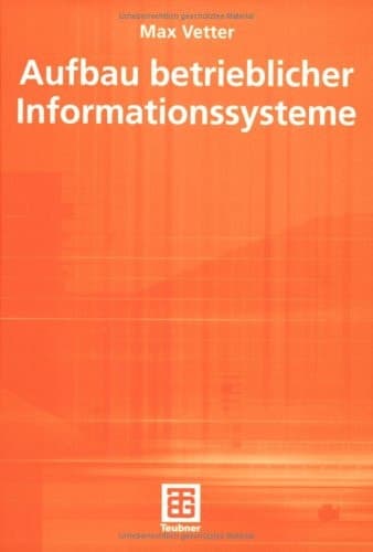 Aufbau betrieblicher Informationssysteme mittels pseudo-objektorientierter, konzeptioneller Datenmodellierung