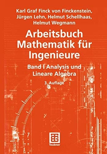 Arbeitsbuch Mathematik für Ingenieure Analysis und lineare Algebra