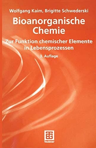 Bioanorganische Chemie zur Funktion chemischer Elemente in Lebensprozessen