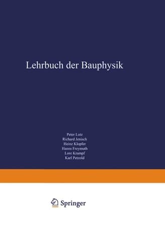 Lehrbuch der Bauphysik Schall Wärme Feuchte Licht Brand Klima