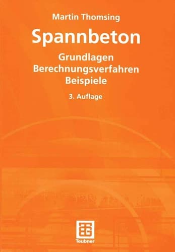 Spannbeton Grundlagen Berechnungsverfahren Beispiele