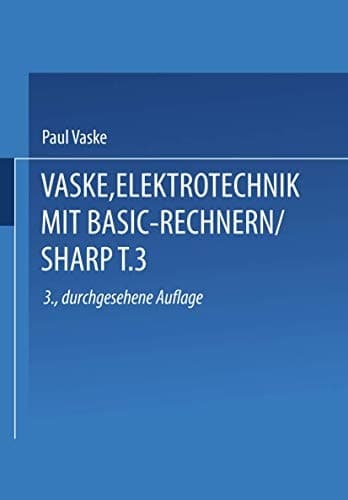 Elektrotechnik mit BASIC-Rechnern (SHARP) Teil 3 Einsatz der PC-1401/1402