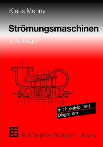 Strömungsmaschinen mit h,s-(Mollier-)Diagramm ; mit 39 Tabellen und 48 Beispielen
