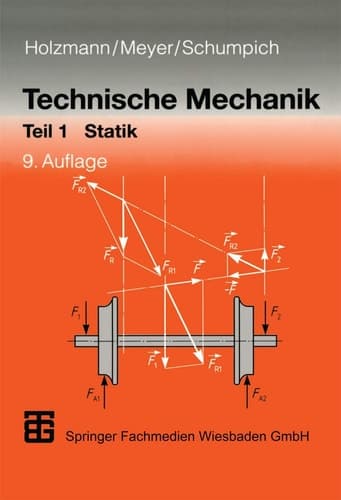 Technische Mechanik 1. Statik. Mit 179 Aufgaben.